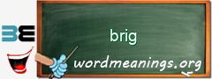 WordMeaning blackboard for brig